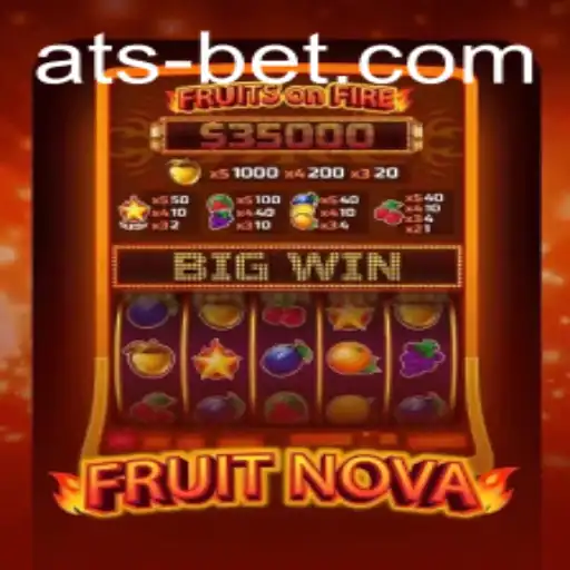 Exploring FruitNova: A Comprehensive Guide to the Game with a Focus on Atsbet